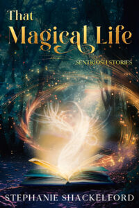 Cover image of That Magical Life: Sentriosh Stories